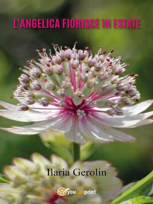 cover image of L'angelica fiorisce in estate